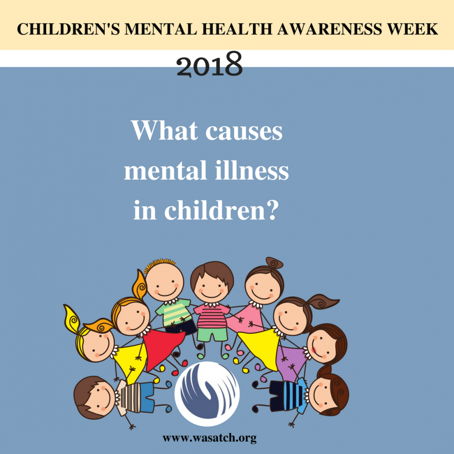 what-causes-mental-illness-in-children-wasatch-behavioral-health